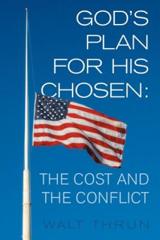 Βιβλίο God's Plan for His Chosen Walt Thrun