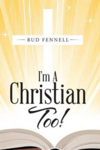 Könyv I'm A Christian Too Bud Fennell