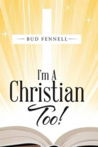 Carte I'm A Christian Too Bud Fennell