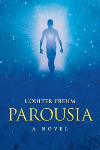 Könyv Parousia Coulter Prehm