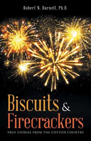 Livro Biscuits & Firecrackers Ph D Robert N Darnell