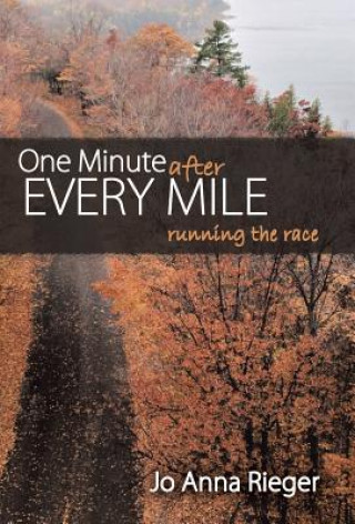 Carte One Minute after Every Mile Jo Anna Rieger