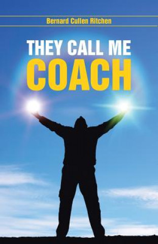 Kniha They Call Me Coach Bernard Cullen Ritchen