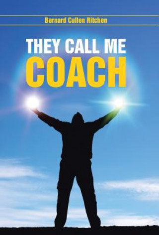 Könyv They Call Me Coach Bernard Cullen Ritchen