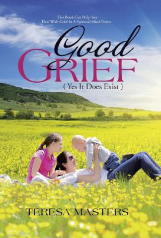 Buch Good Grief Teresa Masters