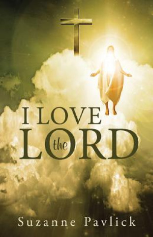 Book I Love the Lord Suzanne Pavlick