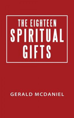 Könyv Eighteen Spiritual Gifts Gerald McDaniel