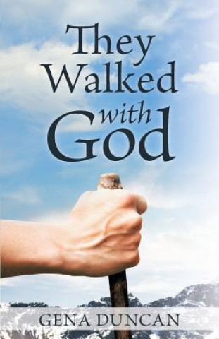 Carte They Walked with God Gena Duncan