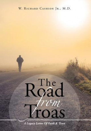 Libro Road From Troas M D W Richard Cashion Jr