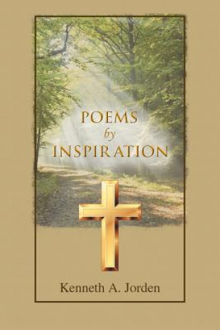 Knjiga Poems by Inspiration Kenneth a Jorden