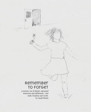 Knjiga Remember to Forget Sarah Hemli