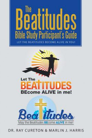 Carte Beatitudes Bible Study Participant's Guide Dr Ray Cureton