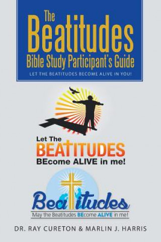 Libro Beatitudes Bible Study Participant's Guide Dr Ray Cureton