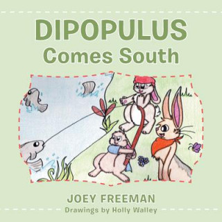 Kniha Dipopulus Comes South Joey Freeman