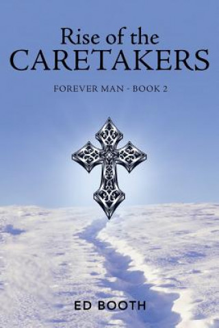 Książka Rise of the Caretakers ED BOOTH