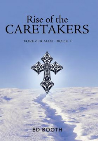Kniha Rise of the Caretakers ED BOOTH