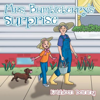 Kniha Mrs. Bumbleberry's Surprise Kathleen Beining