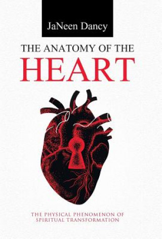 Kniha Anatomy of The Heart Janeen Dancy