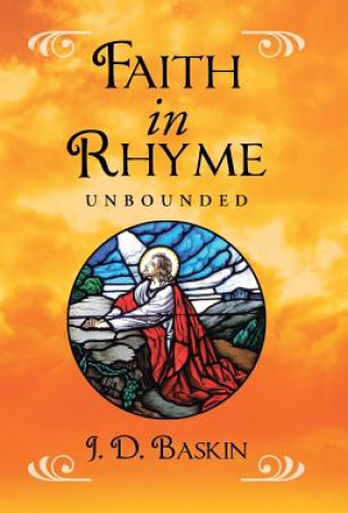 Carte Faith In Rhyme J D Baskin