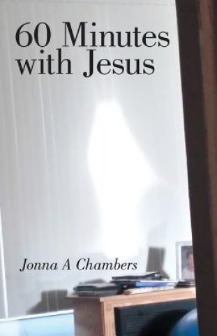 Kniha 60 Minutes with Jesus Jonna a Chambers