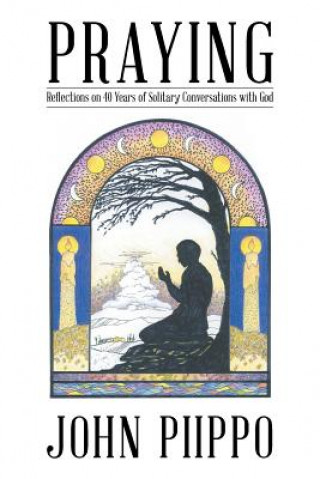 Knjiga Praying JOHN PIIPPO