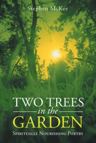 Book Two Trees in the Garden STEPHEN MCKEE