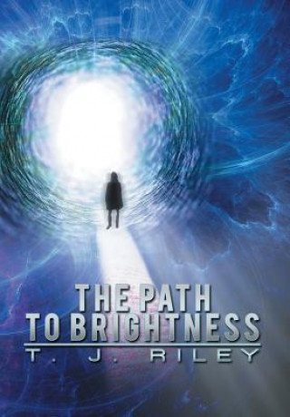 Libro Path to Brightness T J Riley