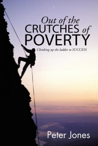 Βιβλίο Out of the crutches of POVERTY Peter (University of Birmingham) Jones