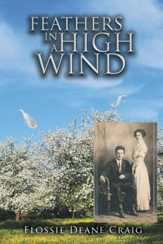 Kniha Feathers in a High Wind Flossie Deane Craig