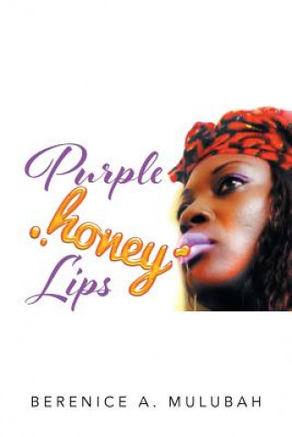 Kniha Purple Honey Lips Berenice a Mulubah