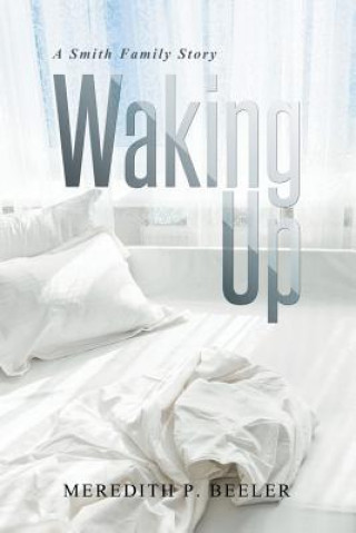 Книга Waking Up Meredith P Beeler