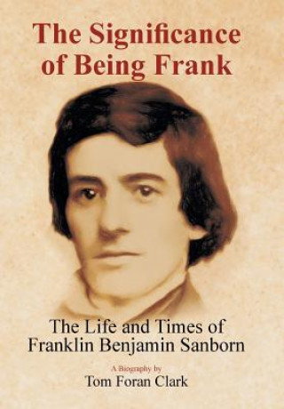 Книга Significance of Being Frank Tom Foran Clark