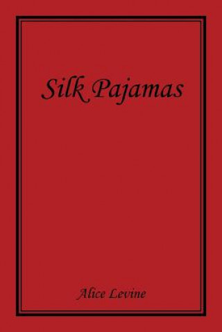 Kniha Silk Pajamas Levine