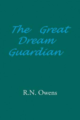 Livre Great Dream Guardian R N Owens