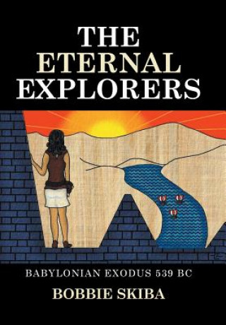 Kniha Eternal Explorers Bobbie Skiba