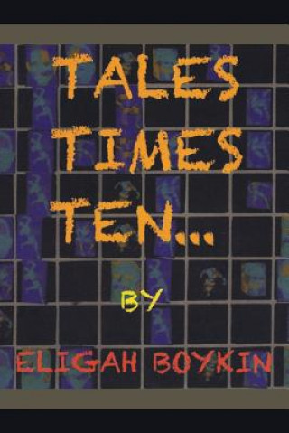 Könyv Tales Times Ten Eligah Boykin