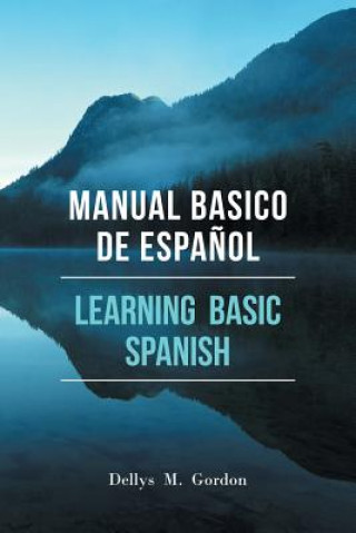 Kniha Manual Basico de Espanol Dellys M Gordon