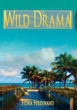 Livre Wild Drama Fiona Ferdinand