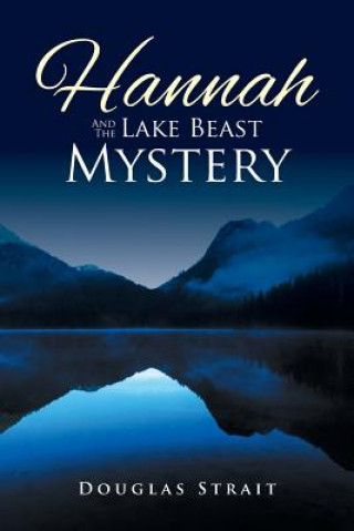 Carte Hannah And The Lake Beast Mystery Douglas Strait