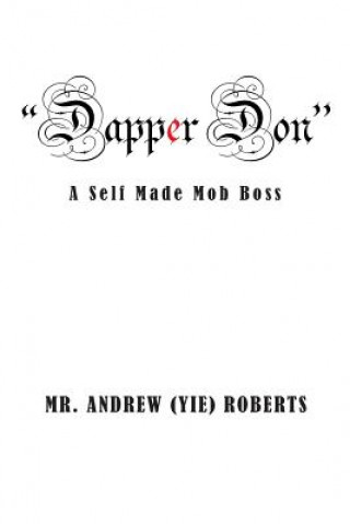 Buch Dapper Don MR Andrew (Yie) Roberts