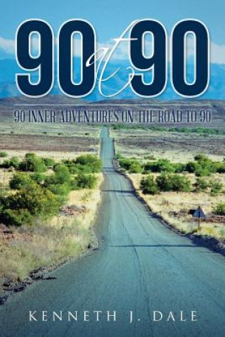 Book 90 at 90 Kenneth J Dale