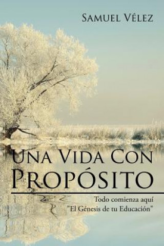 Kniha Una Vida Con Proposito Samuel Velez