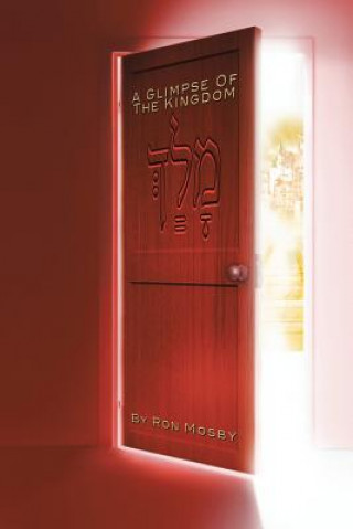 Könyv Glimpse of the Kingdom Ron Mosby