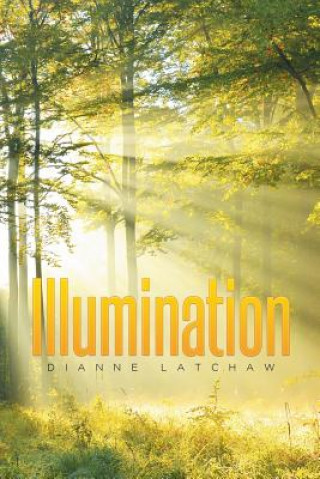 Knjiga Illumination Dianne Latchaw