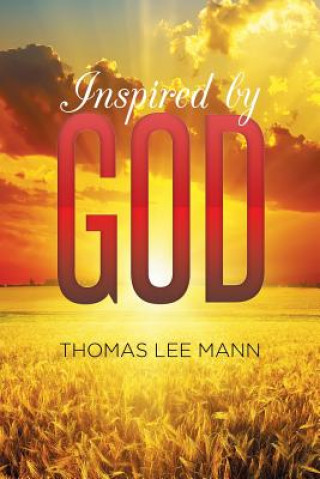 Könyv Inspired by God Thomas Lee Mann