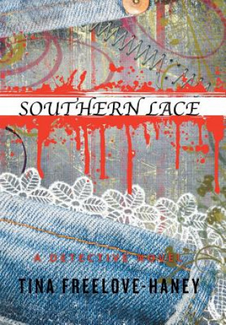 Книга Southern Lace Tina Freelove-Haney