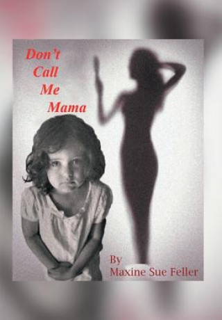 Książka Don't Call Me Mama Maxine Sue Feller