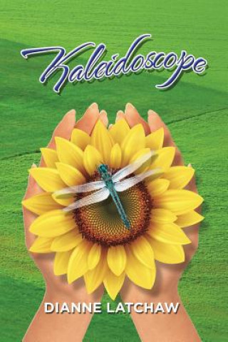 Könyv Kaleidoscope Dianne Latchaw