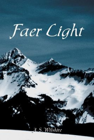 Knjiga Faer Light A S Wilshire