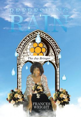 Könyv Refreshing Rain Frances Wright
